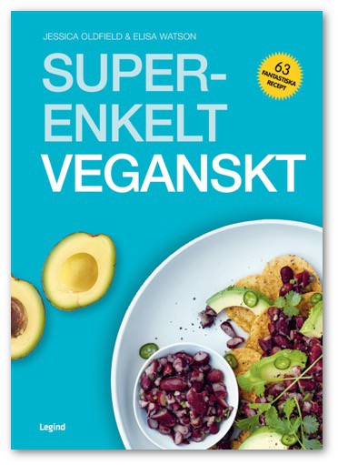 Oldfield, Jessica ; Watson, Elisa : Superenkelt veganskt