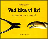 Ole Ingolf Nyrén : Vad lika vi är!