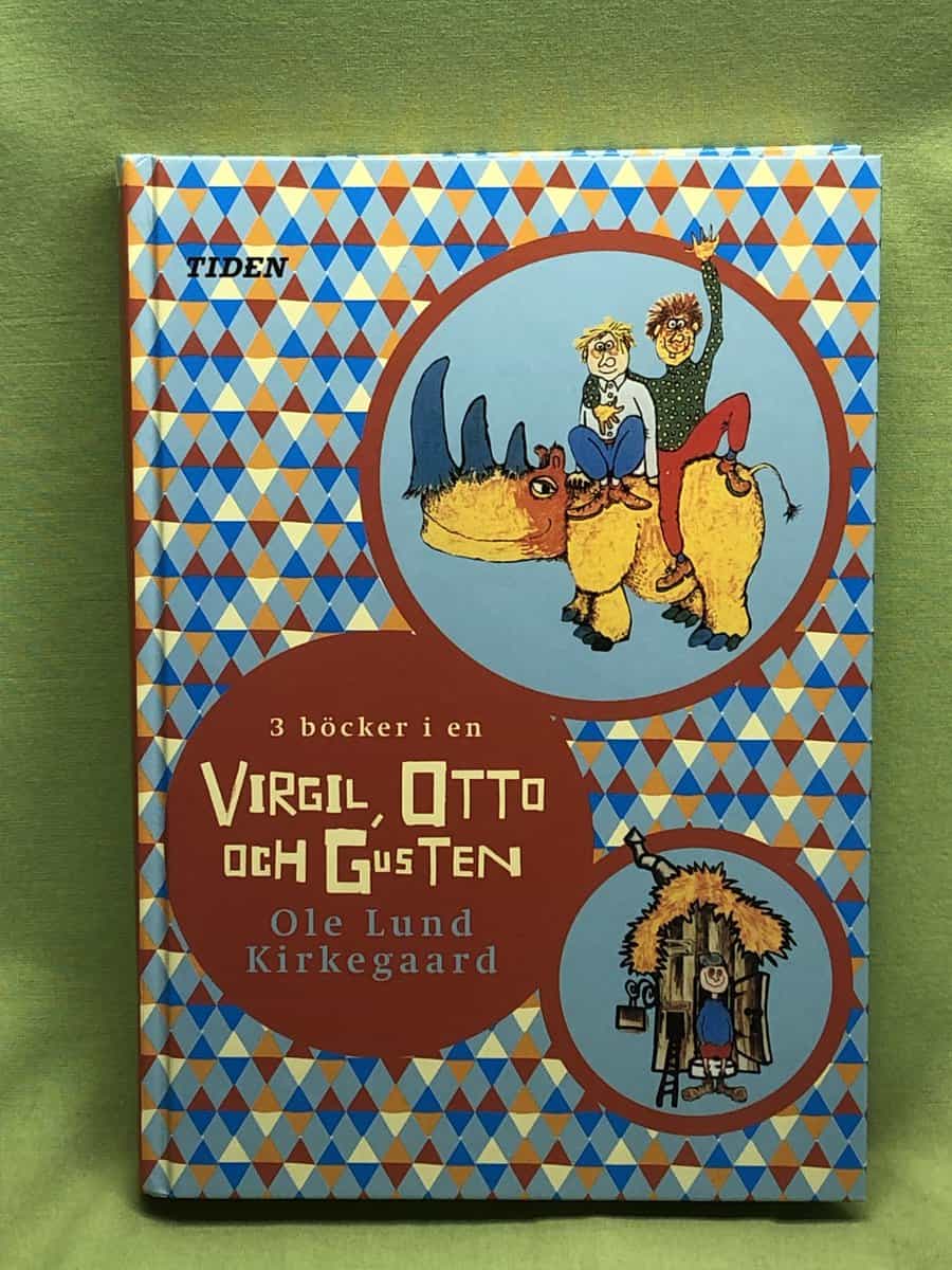 Ole Lund Kirkegaard : Lille Virgil Otto är en noshörning ; Gusten Grodslukare