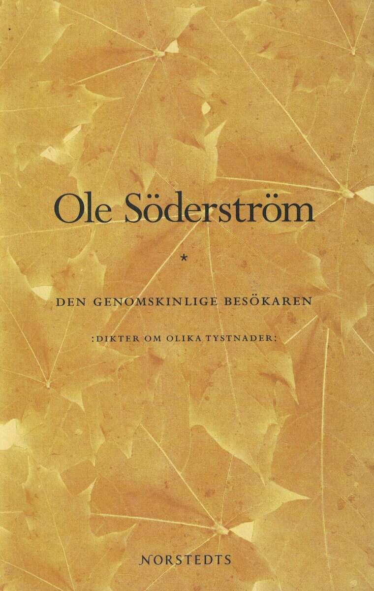 Ole Söderström : Den genomskinlige besökaren