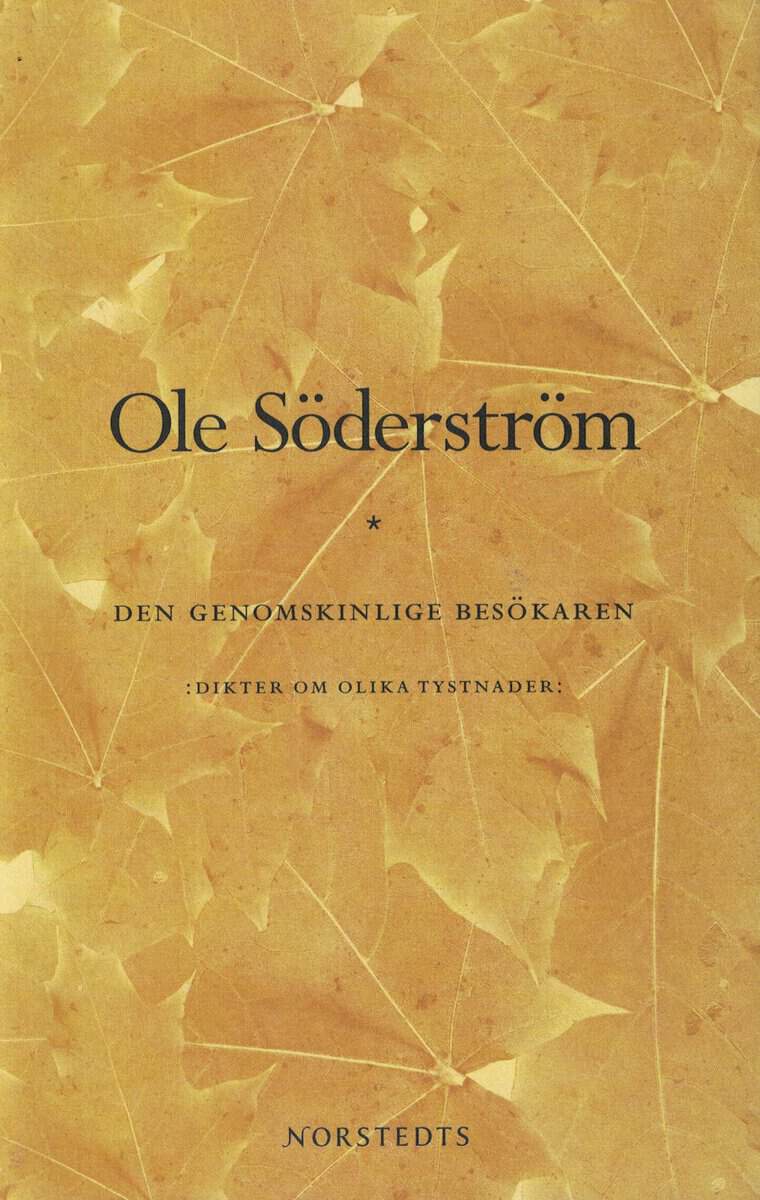 Ole Söderström : Den genomskinlige besökaren