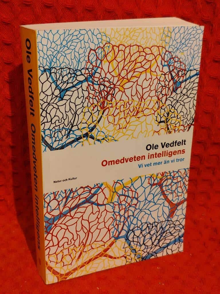 Ole Vedfelt : Omedveten intelligens