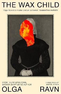 Olga Ravn : The Wax Child