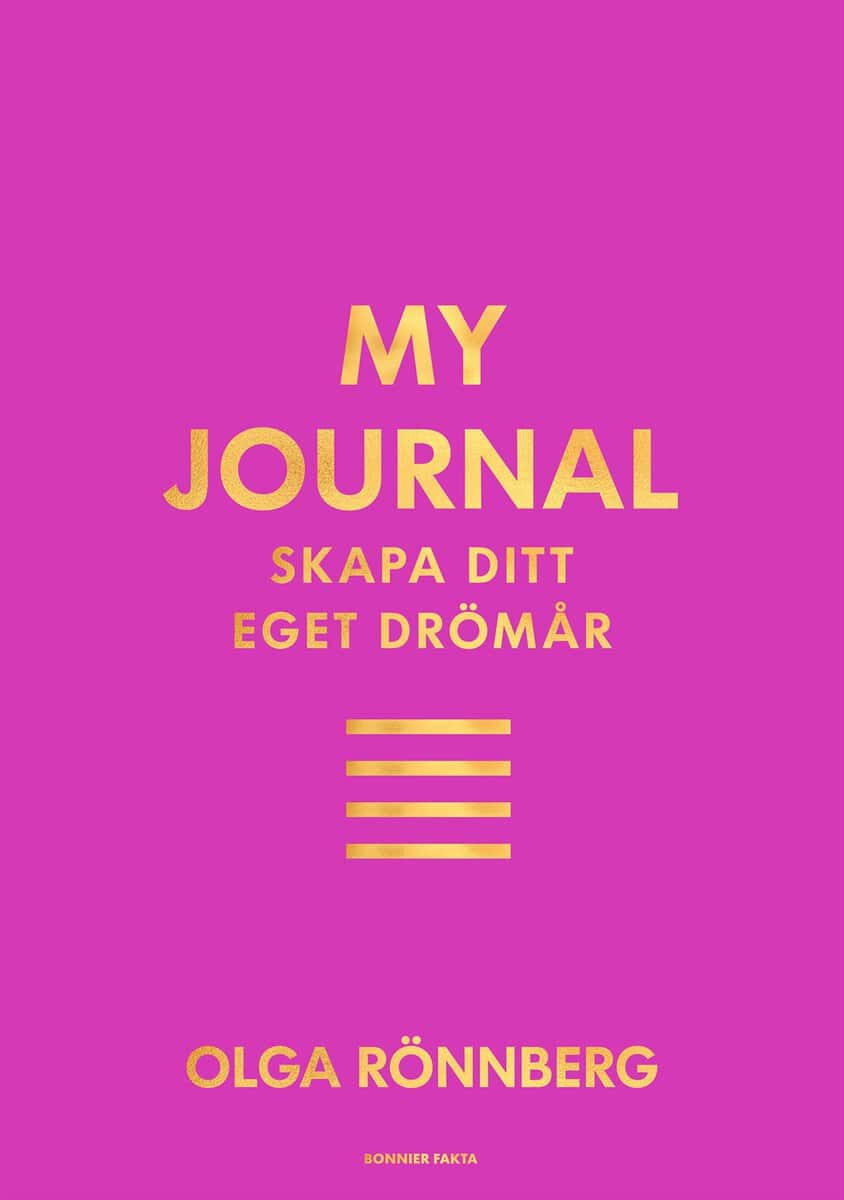 Olga Rönnberg : My journal : skapa ditt eget drömår