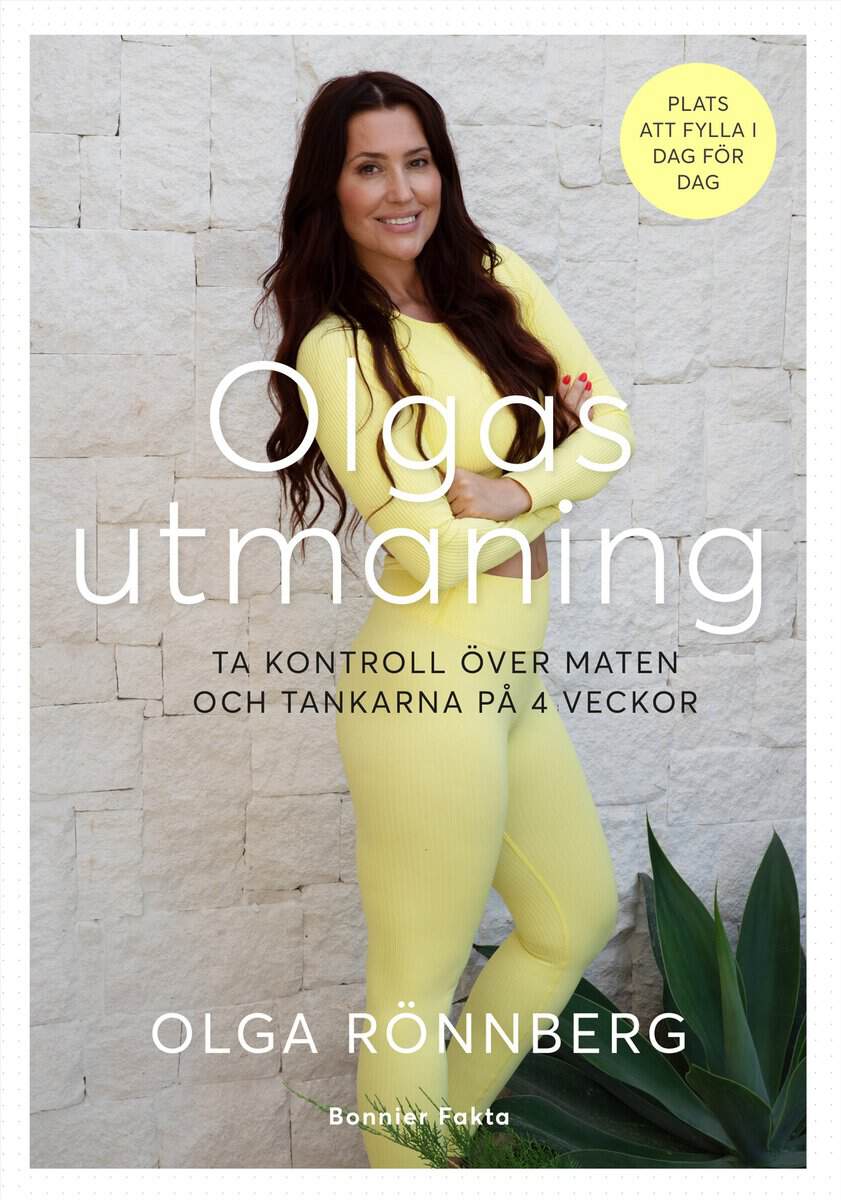 Olga Rönnberg : Olgas utmaning : ta kontroll över maten och tankarna på 4 veckor