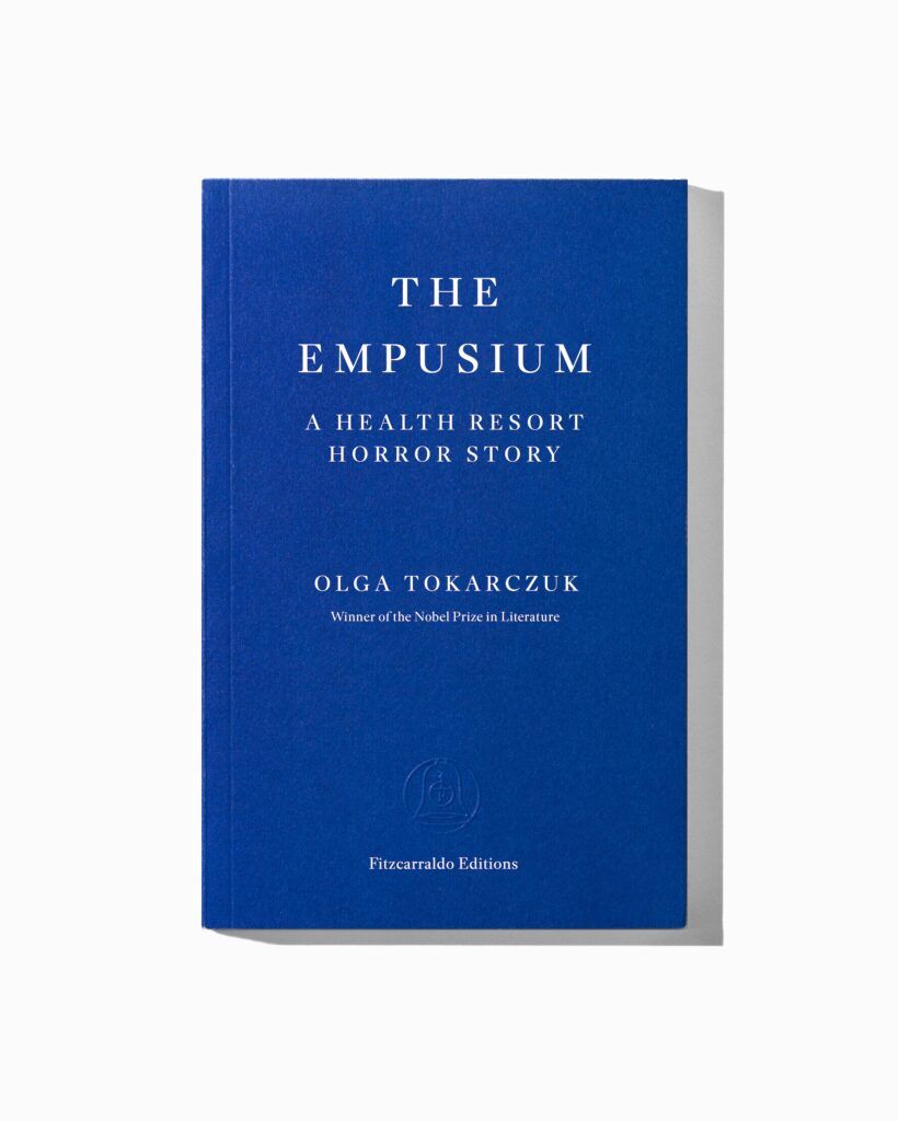Olga Tokarczuk : The Empusium