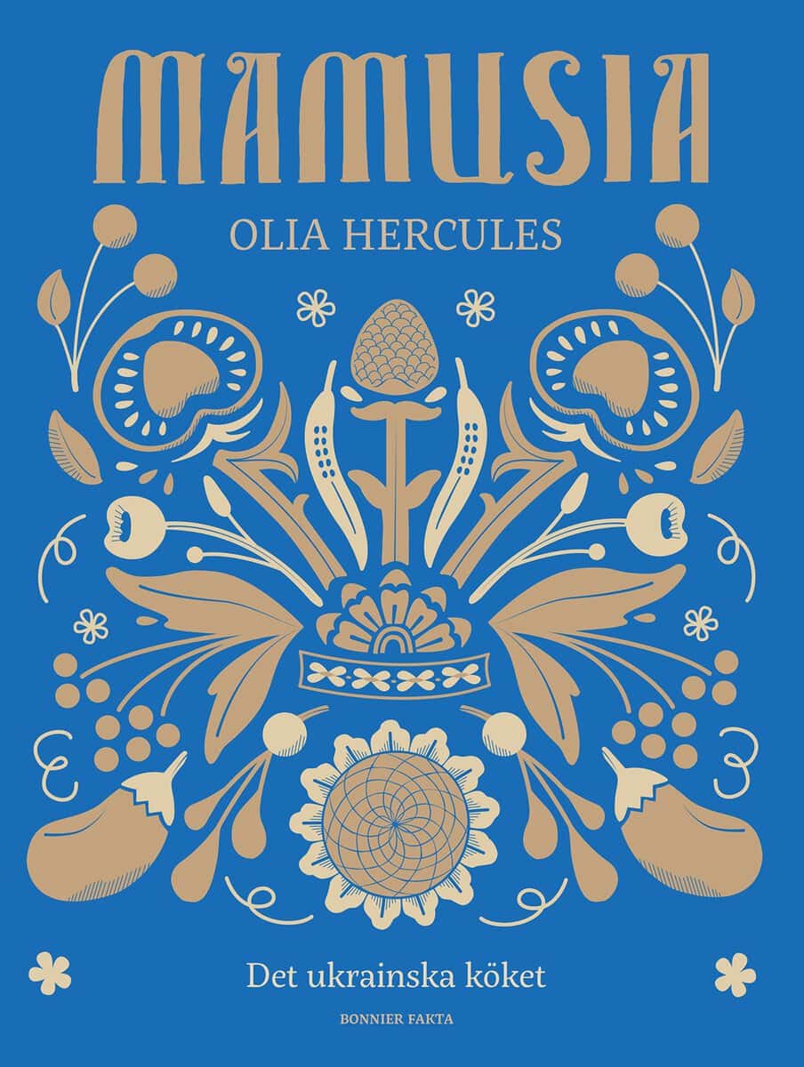 Olia Hercules : Mamusia : det ukrainska köket