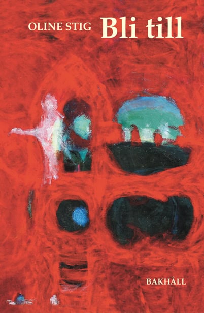 Oline Stig : Bli till