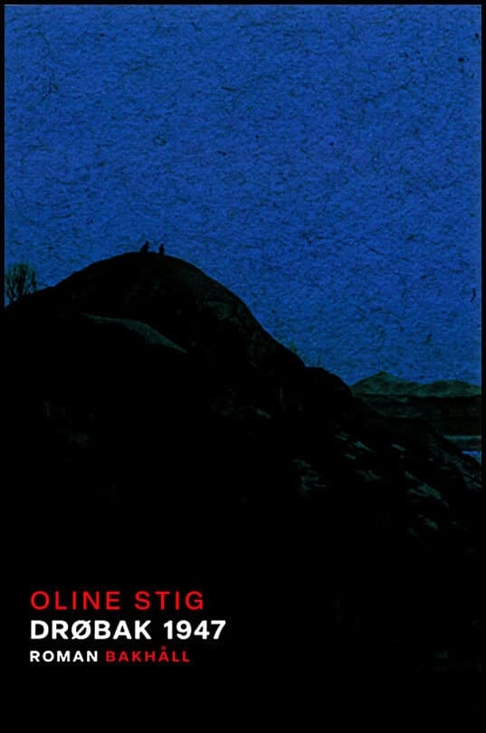 Oline Stig : Drøbak 1947