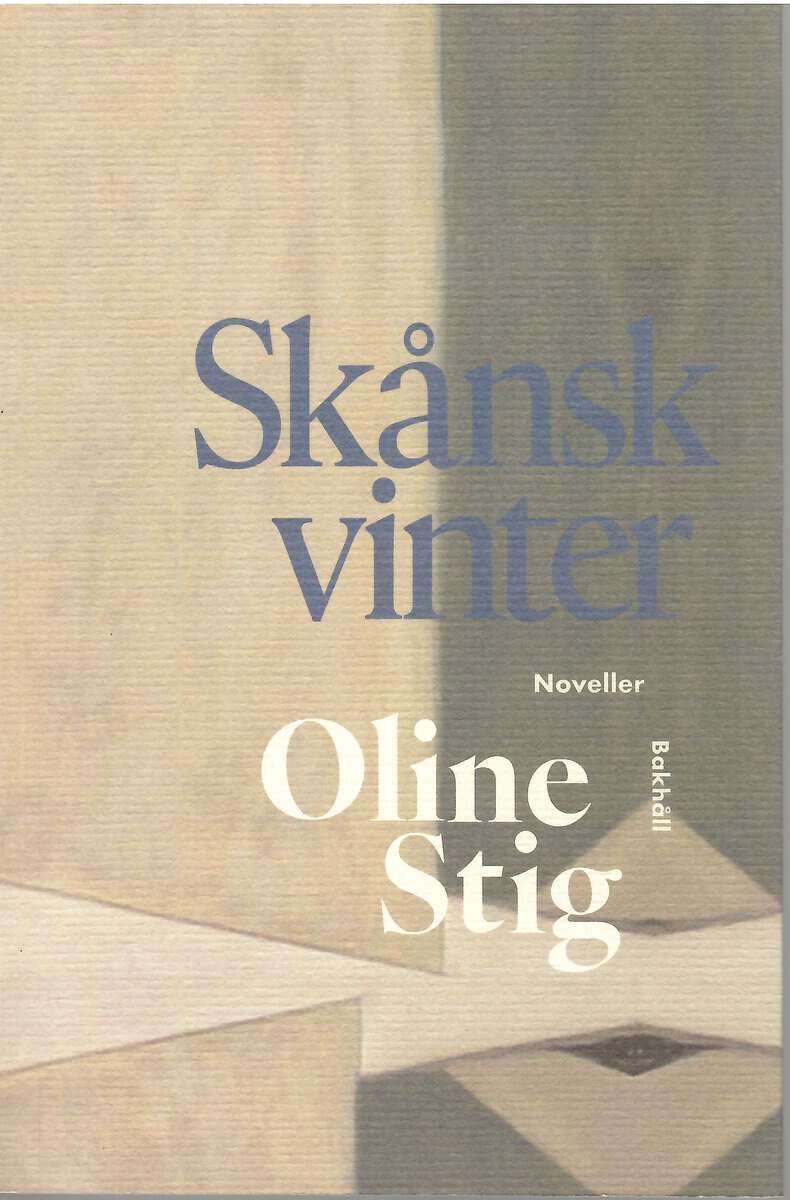 Oline Stig : Skånsk vinter