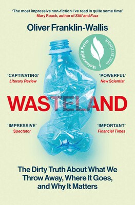 Oliver Franklin-Wallis : Wasteland