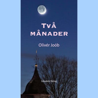 Olivér Joób : Två månader