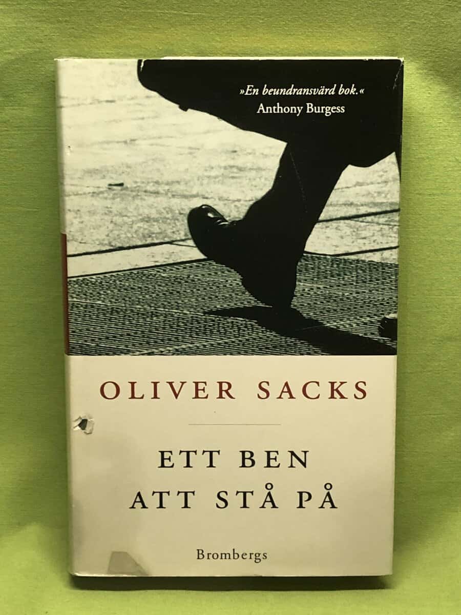 Oliver Sacks : Ett ben att stå på