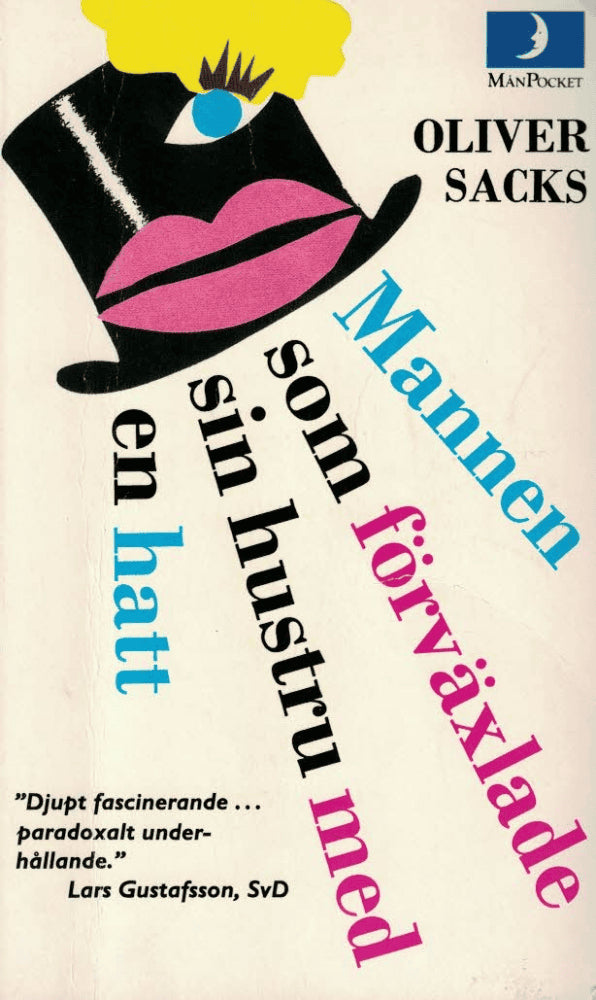 Oliver Sacks : Mannen som förväxlade sin hustru med en hatt