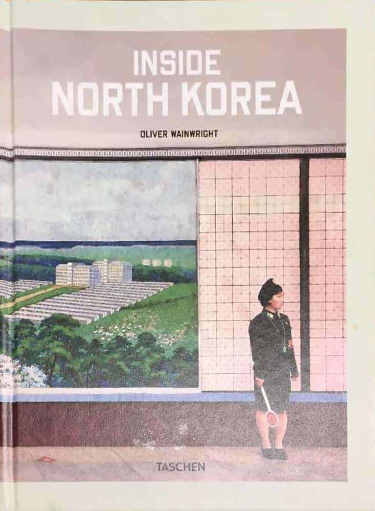 Oliver Wainwright : Inside North Korea