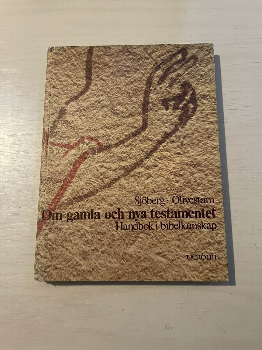 Olivestam; Sjöberg : Om gamla och nya testamentet - Handbok i bibelkunskap