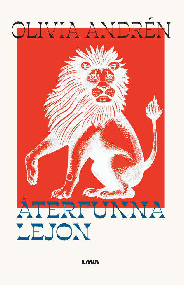 Olivia Andrén : Återfunna lejon