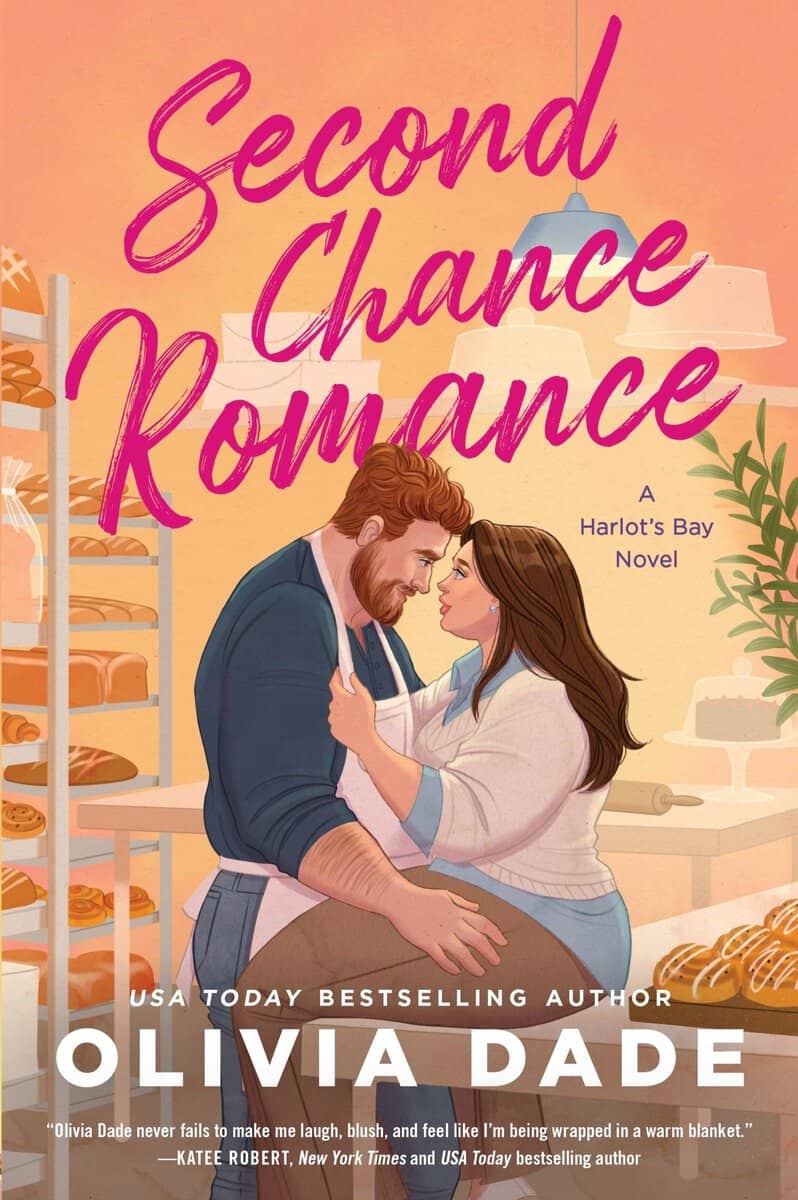 Olivia Dade : Second Chance Romance: A Harlot's Bay Novel