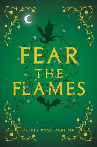 Olivia Rose Darling : Fear the flames