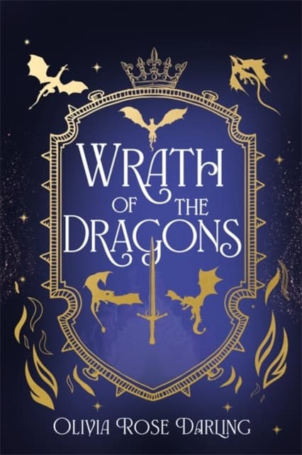 Olivia Rose Darling : Wrath of the Dragons