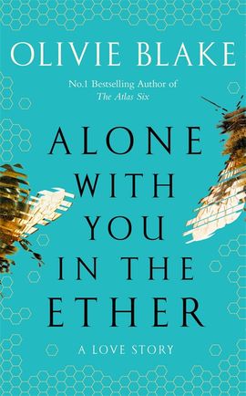 Olivie Blake : Alone With You in the Ether