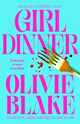 Olivie Blake : Girl Dinner