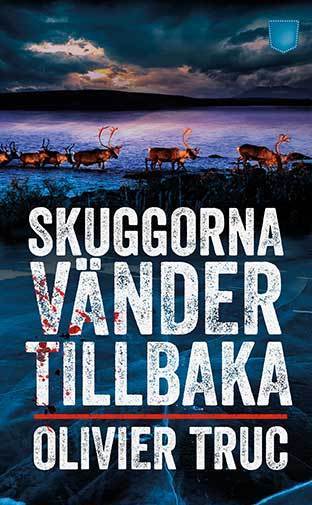 Olivier Truc : Skuggorna vänder tillbaka