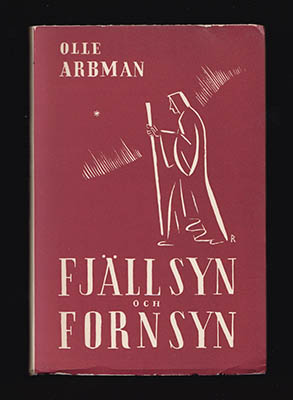 Olle Arbman : Fjällsyn och fornsyn