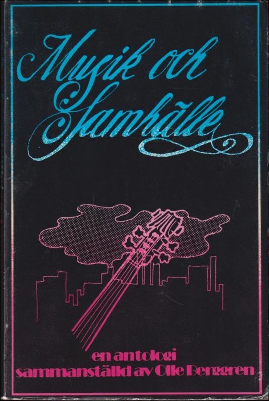 Olle Berggren : Musik och samhälle