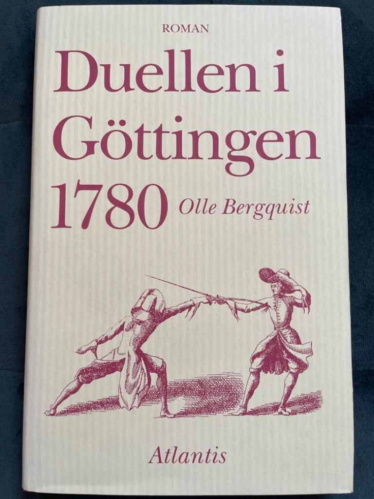 Olle Bergquist : Duellen i Göttingen 1780