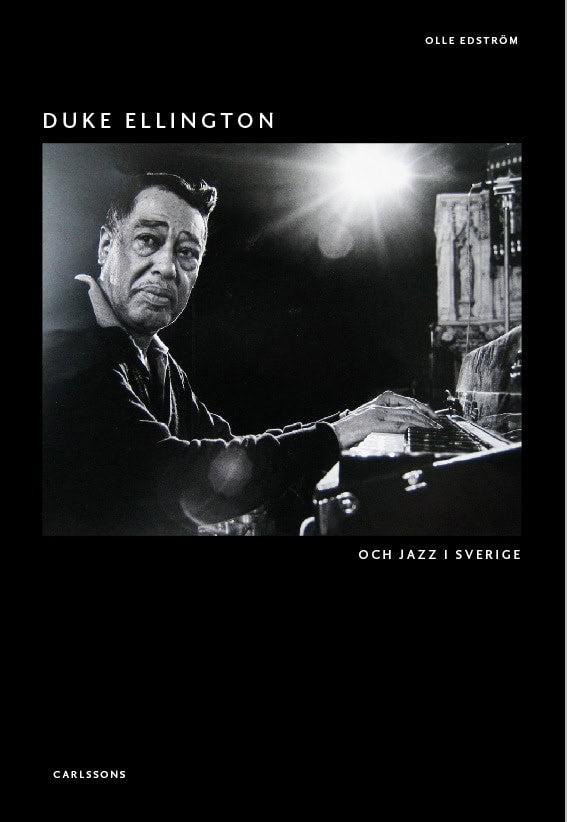 Olle Edström : Duke Ellington : och jazz i Sverige