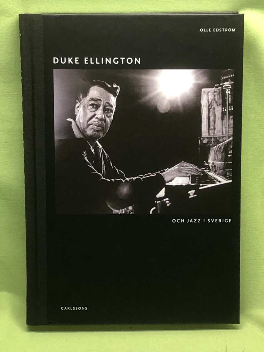 Olle Edström : Duke Ellington - och jazz i Sverige