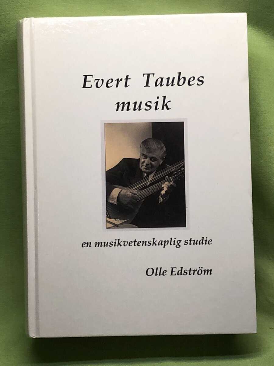 Olle Edström : Evert Taubes musik