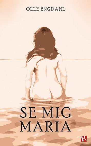 Olle Engdahl : Se mig Maria