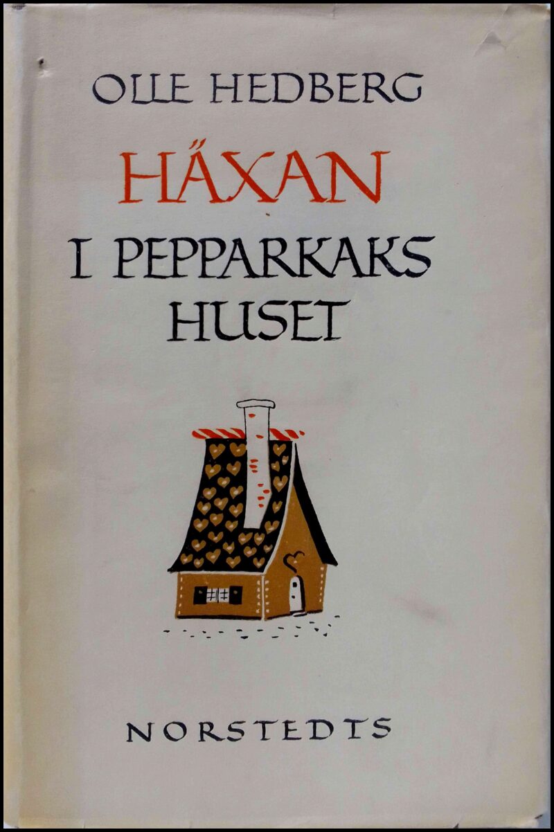 Olle Hedberg : Häxan i pepparkakshuset