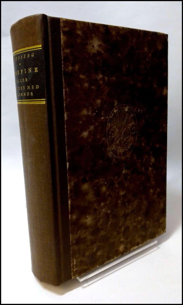 Olle Hedberg : Josefine eller säg det med blommor