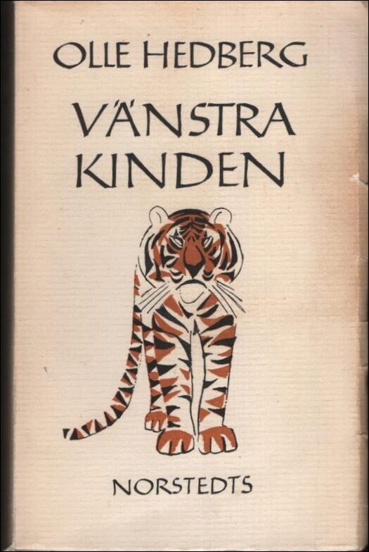Olle Hedberg : Vänstra kinden eller En svensk tiger