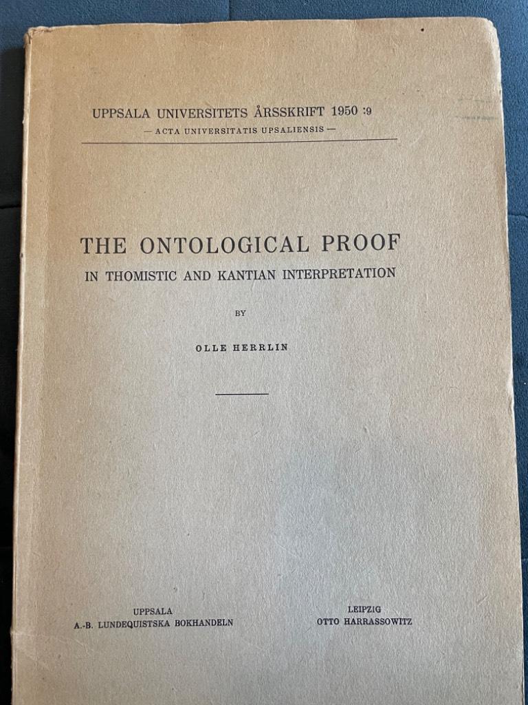 Olle Herrlin : The Ontological Proof in Thomistic and Kantian Intepreation