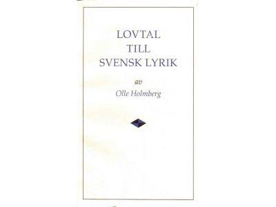 Olle Holmberg : Lovtal till svensk lyrik