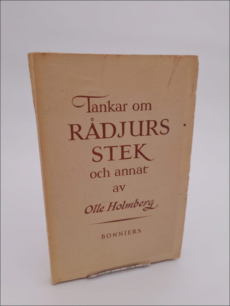 Olle Holmberg : Tankar om rådjursstek