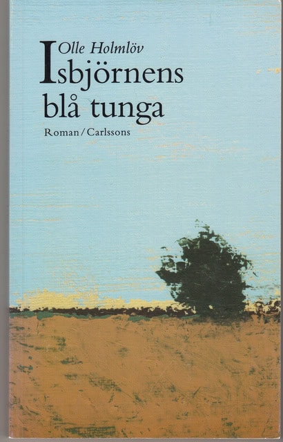 Olle Holmlöv : Isbjörnens blå tunga