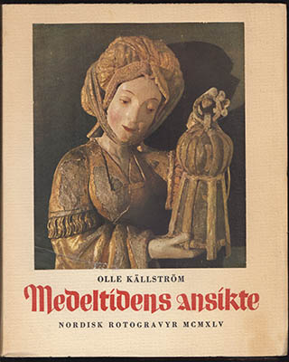 Olle Källström : Medeltidens ansikte