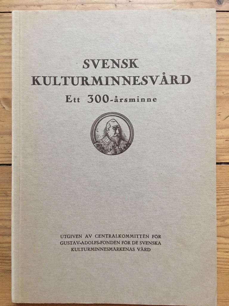 Olle Källström : Svensk kulturminnesvård