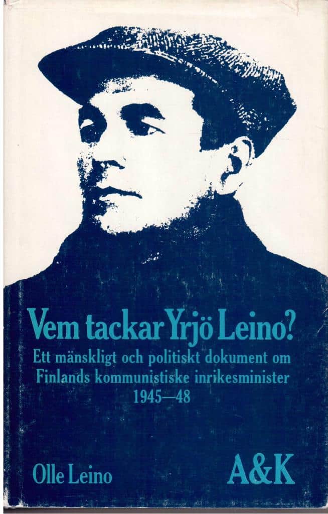 Olle Leino : Vem tackar Yrjö Leino?