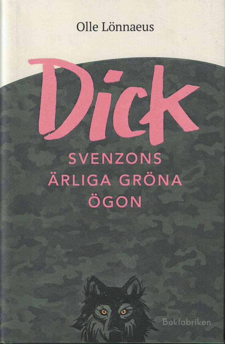 Olle Lönnaeus : Dick Svenzons ärliga gröna ögon