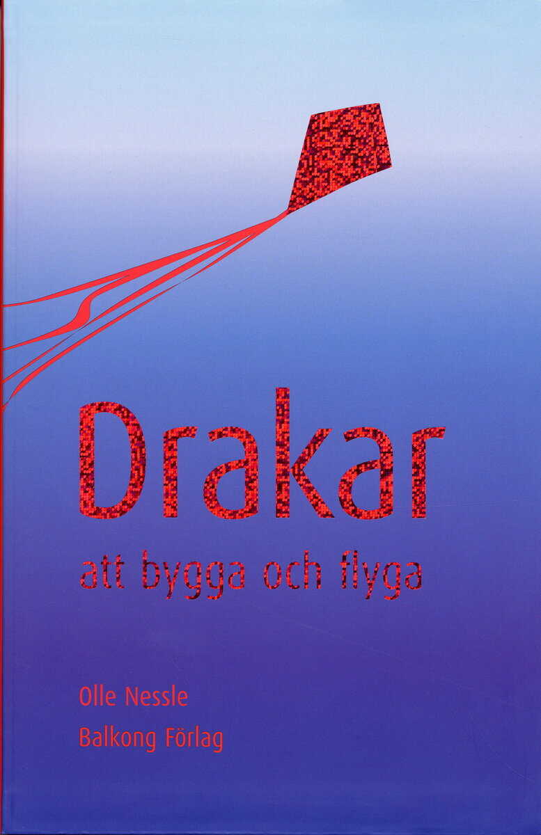Olle Nessle : Drakar : att bygga och flyga