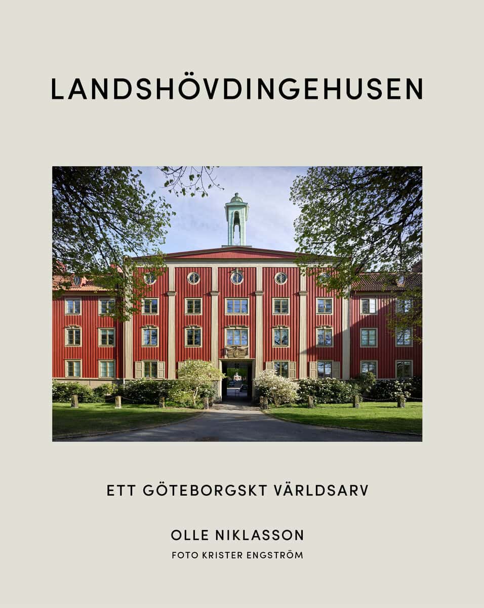 Olle Niklasson : Landshövdingehusen : ett Göteborgskt världsarv