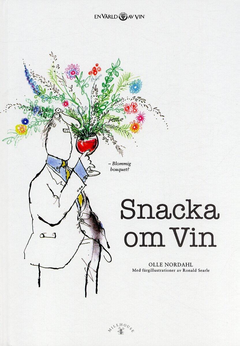 Olle Nordahl : Snacka om vin
