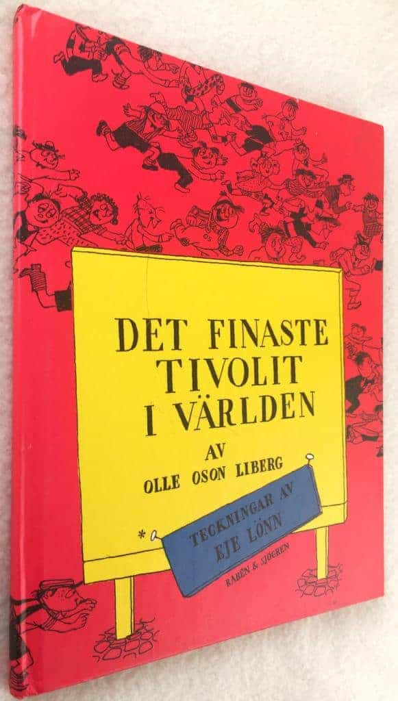 Olle Oson Liberg ; Eje Lönn : Det finaste tivolit i världen