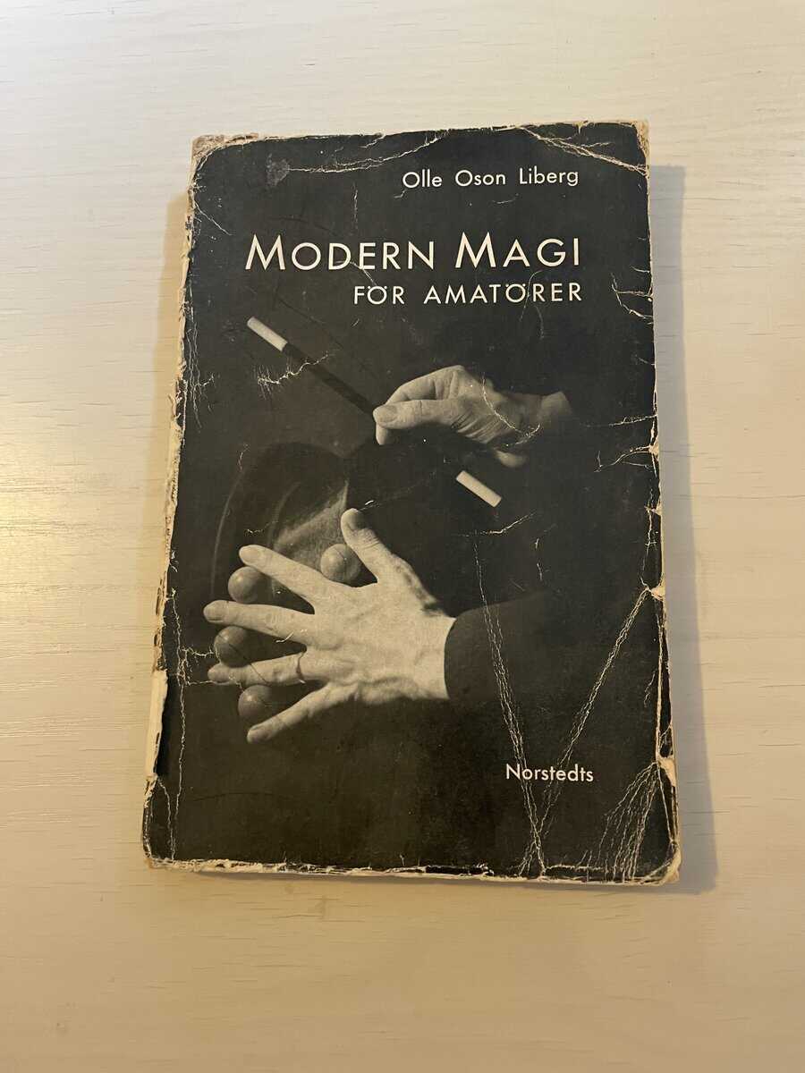 Olle Oson Liberg : Modern magi för amatörer